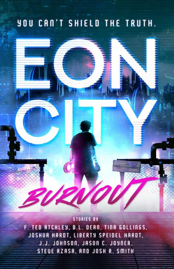 Eon City Burnout: A Cyberpunk Anthology cover